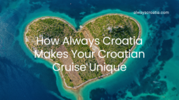 Galesnjak heart-shaped island with the title over it How Always Croatia makes your Croatian Cruise unique